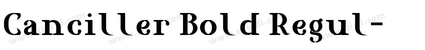 Canciller Bold Regul字体转换